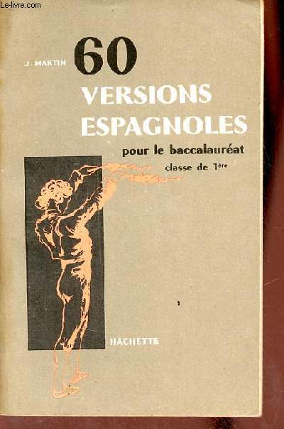 60 versions espagnoles pour le baccalaurat classe de 1re.