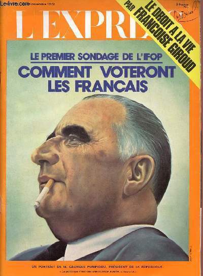 L'Express n1115 20-26 novembre 1972 - Comment voteront les franais - le dtroit  la vie - la monte des grves - la course aux lections - M.Mitterrand se choisit un duaphin - les mauvaises affaires de la France - i.t.t. prend pried en U.R.S.S. etc.