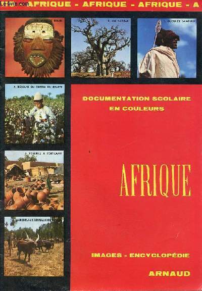 Afrique - Documentation scolaire en couleurs n119 - Images enyclopdie.