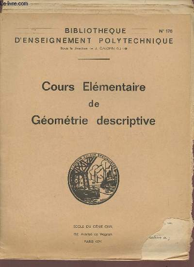 Cours lmentaire de gomtrie descriptive - Bibliothque d'enseignment polytechnique n176.