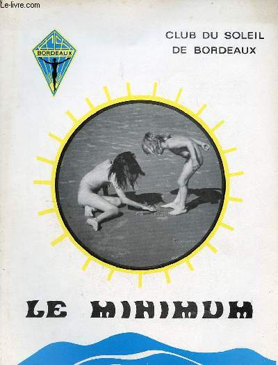 Le Minimum Club du Soleil de Bordeaux n43 janvier 1975 - Editorial - dix ans - chos de l'assemble gnrale - comit directeur - tarif 75 - rapport financier - bilan - calendrier des activits - poeme - libert - club notre club - salon artistique etc.