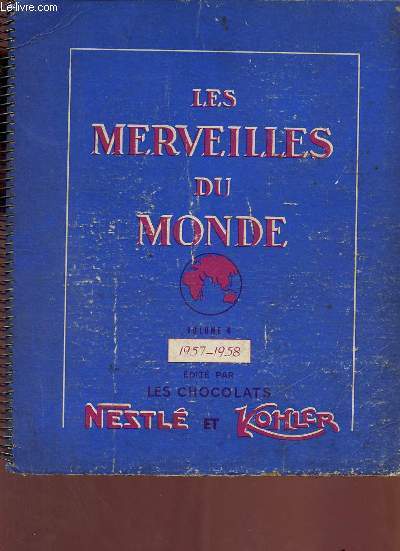 Les merveilles du monde - Volume 4 1957-1958 - Livre  images complet.