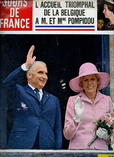 Jours de France n860 15 juin 1971 - L'accueil triomphal de la Belgique  M. et Mme Pompidou.