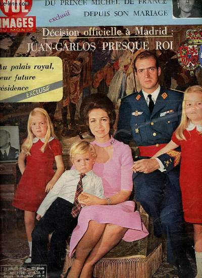 Point de vue images du monde n1200 23 juillet 1971 27e anne - Premires dclarations du Prince Michel de France depuis son mariage - dcision officielle  Madrid Juan-Carlos presque Roi - au palais royal leur future rsidence exclusif.
