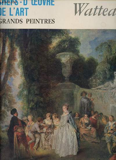 Chefs d'oeuvre de l'art grands peintres - Watteau.