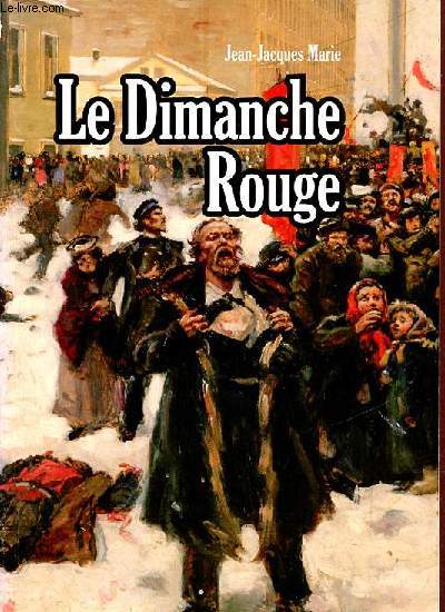 Le Dimanche Rouge - Collection l'histoire comme un roman.