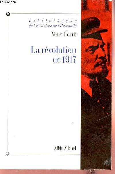 La rvolution de 1917 - Collection Bibliothque de l'volution de l'humanit n27.