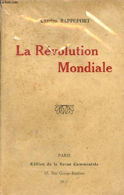 La Rvolution Mondiale + envoi de l'auteur.