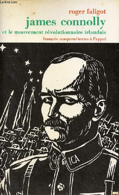 James Connolly et le mouvement rvolutionnaire irlandais - Collection textes  l'appui.