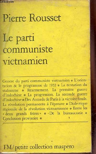 Le parti communiste vietnamien - Contribution à l'étude de la révolution vietnamienne - Petite collection maspero n°150.