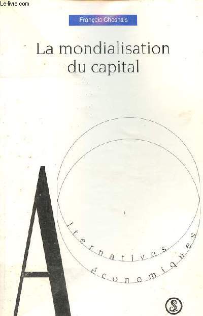 La mondialisation du capital.