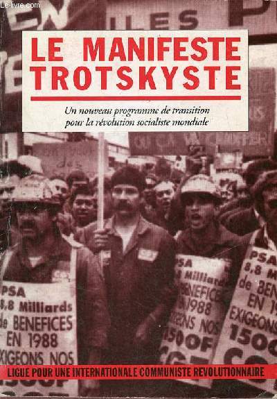Le manifeste Trotskyste - Un nouveau programme de transition pour la rvolution socialiste mondiale.