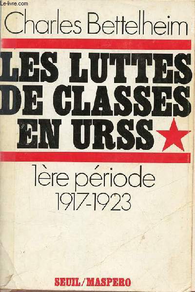 Les luttes de classes en URSS - 1re priode 1917-1923.