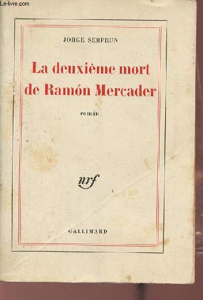 La deuxime mort de Ramon Mercader.