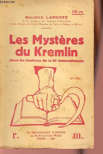 Les Mystres du Kremlin (dans les coulisses de la IIIe Internationale).