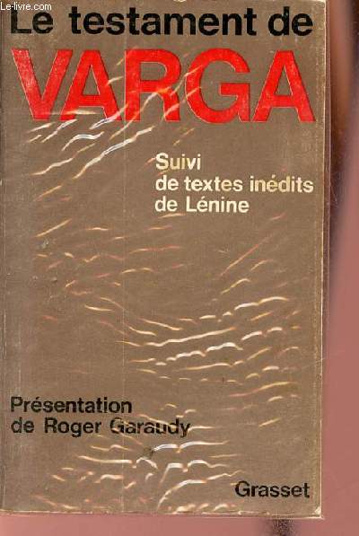 Le testament de Varga suivi de textes indits de Lnine.