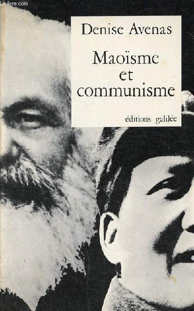 Maosme et communisme - Collection politique et socit.