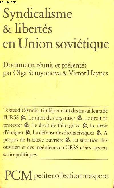 Syndicalisme & libertés en Union soviétique - Petite collection maspero n°217.