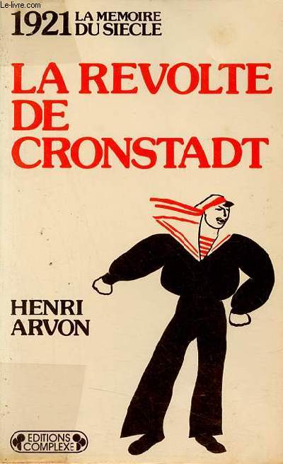 La rvolte de Cronstadt - Collection la mmoire du sicle 1921.