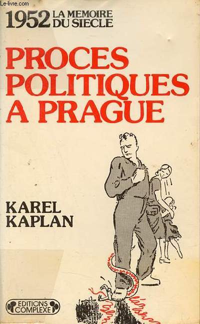 Procs politiques  Pragues - Collection la mmoire du sicle 1952.