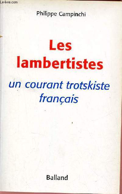 Les lambertistes un courant trotskiste franais.