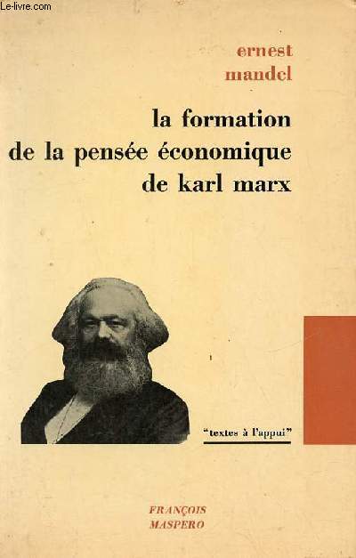 La formation de la pense conomique de Karl Marx - Collection textes  l'appui + envoi de l'auteur.