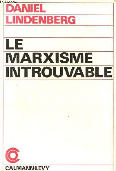 Le marxisme introuvable.