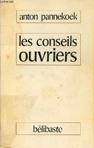 Les conseils ouvriers.