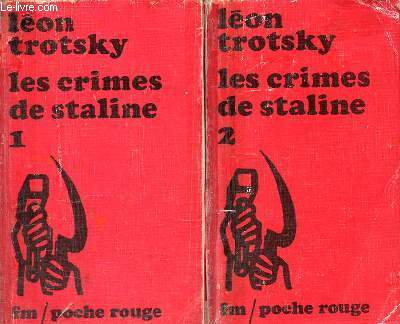 Les crimes de Staline - En deux tomes - Tomes 1 + 2 - Collection poche rouge.