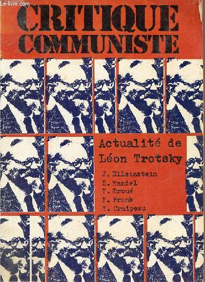 Critique Communiste n25 novembre 1978 - Actualit de Lon Trotsky - Actualit du trotskysme - Trotsky et la politique - l'apport de Trotsky au marxisme - pour la IVe Internationale - la fondation de la IVe Internationale etc.