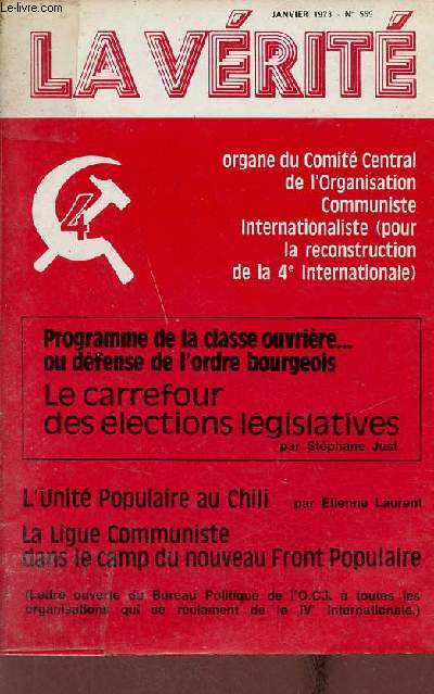 La vrit n559 janvier 1973 - 30 millions pour l'OCI - contre Giscard soutenir la vrit ! - avertissement - le carrefour des lections lgislatives - la bourgeoisie et ses partis - unit populaire au Chili - lettre ouverte du BP de l'OCI etc.