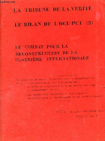 La tribune de la vrit n2/3 juillet septembre 1986 - Le bilan de l'OCI/PCI (3) le combat pour la reconstruction de la quatrime internationale.