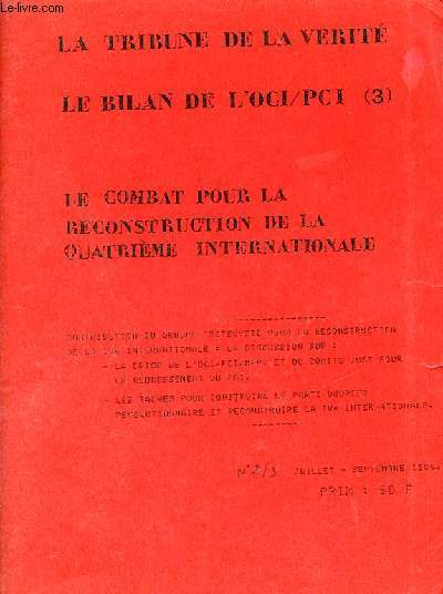 La tribune de la vrit n2/3 juillet septembre 1986 - Le bilan de l'OCI/PCI (3) le combat pour la reconstruction de la quatrime internationale.