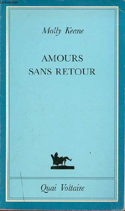 Amours sans retour - La Petite Collection Bleue n2.