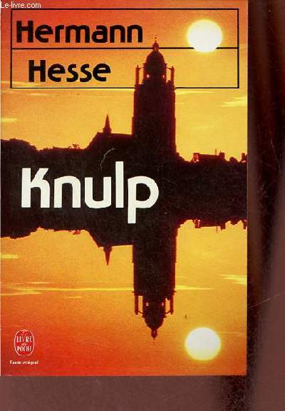 Knulp - Roman - Collection le livre de poche n5578.