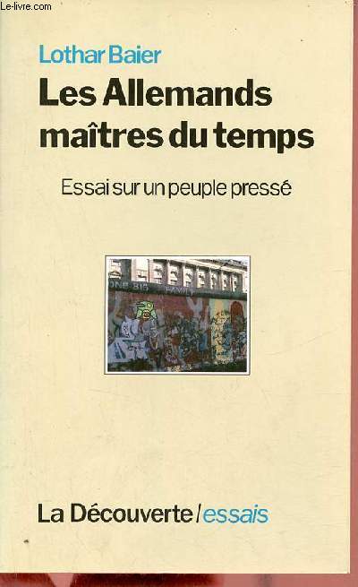 Les Allemands matres du temps - Essai sur un peuple press.