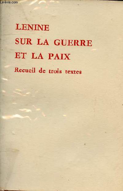 Sur la guerre et la paix recueil de trois textes.