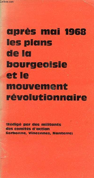 Aprs mai 1968 le splans de la bourgeoisie et le mouvement rvolutionnaire.