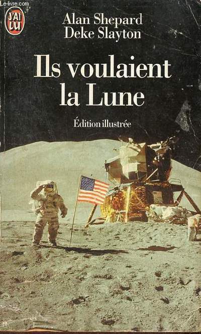Ils voulaient la Lune - L'histoire des Etats-Unis dans la course à la Lune racontée par ses acteurs - Collection j'ai lu n°41155.