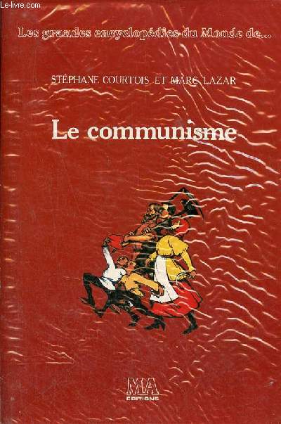 Le Communisme - Collection les grandes encyclopdies du monde de ...