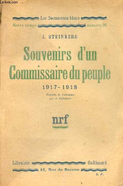 Souvenirs d'un Commissaire du peuple 1917-1918 - Collection les documents bleus n27.