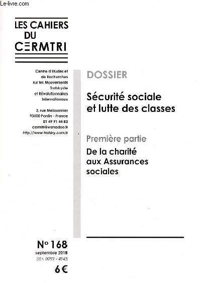 Les Cahiers du C.E.R.M.T.R.I. n168 septembre 2018 - Dossier scurit sociale et lutte des classes - de la charit aux assurances sociales.