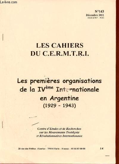 Les Cahiers du C.E.R.M.T.R.I. n143 dcembre 2011 - Les premires organisations de la IVme Internationale en Argentine (1929-1943).