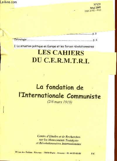 Les Cahiers du C.E.R.M.T.R.I. n133 mai 2009 - La Fondation de l'Internationale Communiste 2/6 mars 1919 .