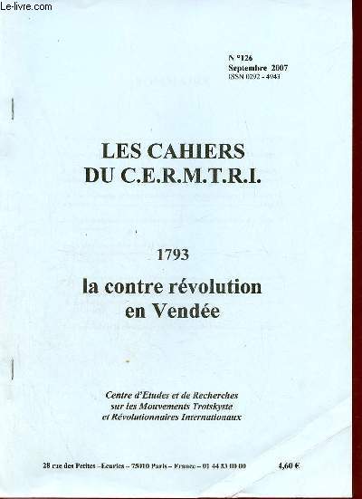Les Cahiers du C.E.R.M.T.R.I. n126 septembre 2007 - 1793 la contre rvolution en Vende.