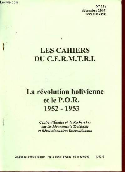 Les Cahiers du C.E.R.M.T.R.I. n119 dcembre 2005 - La rvolution bolivienne et le P.O.R. 1952-1953.