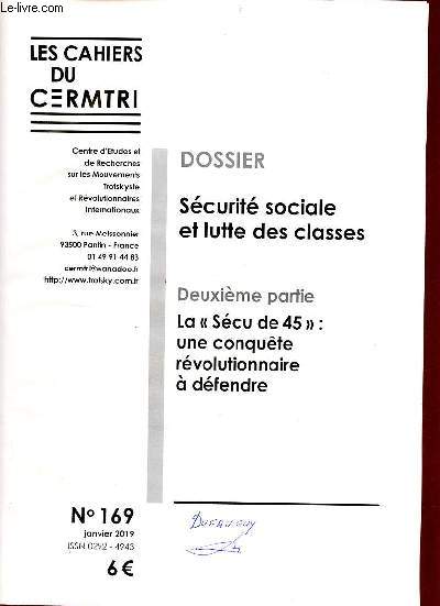 Les Cahiers du C.E.R.M.T.R.I. n169 janvier 2019 - Scurit sociale et lutte des classes - la secu de 45 une conqute rvolutionnaire  dfendre.