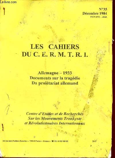Les Cahiers du C.E.R.M.T.R.I. n35 dcembre 1984 - Allemagne 1933 documents sur la tragdie du proltariat allemand.