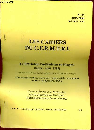 Les Cahiers du C.E.R.M.T.R.I. n97 juin 2000 - La Rvolution Proltarienne en Hongrie (mars-aot 1919).