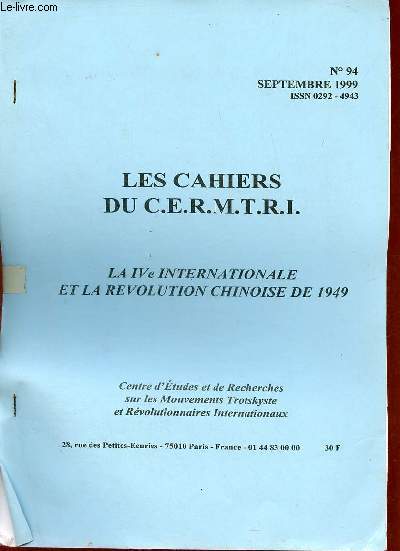 Les Cahiers du C.E.R.M.T.R.I. n94 septembre 1999 - La IVe Internationale et la Rvolution Chinoise de 1949.